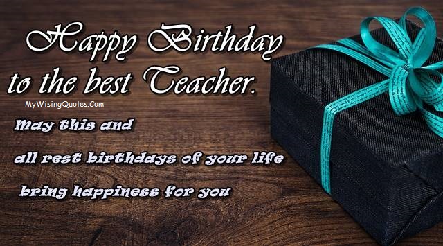 Birthday Wishes For Teacher - Birthday Quotes For Teacher