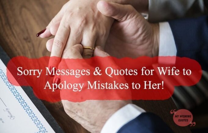 Sincere Sorry Messages For Wife