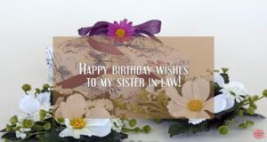 Birthday Wishes For Sister In Law